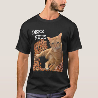 T-shirt Hilarious DEEZ NUTS blague avec mignon drôle Chat 