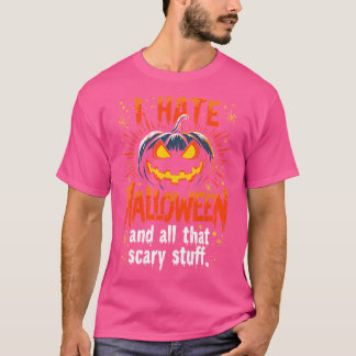 T-shirt Hilarious I Hate Halloween Funny AntiHalloween Pum