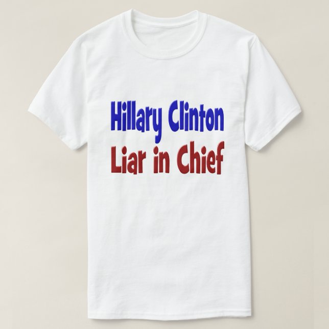 T-shirt Hillary Clinton menteuse en chef chemise, rouge et (Design devant)