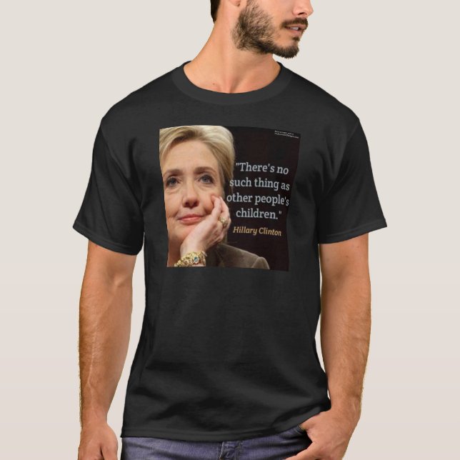 T-shirt Hillary Clinton & Tous les enfants Citation (Devant)