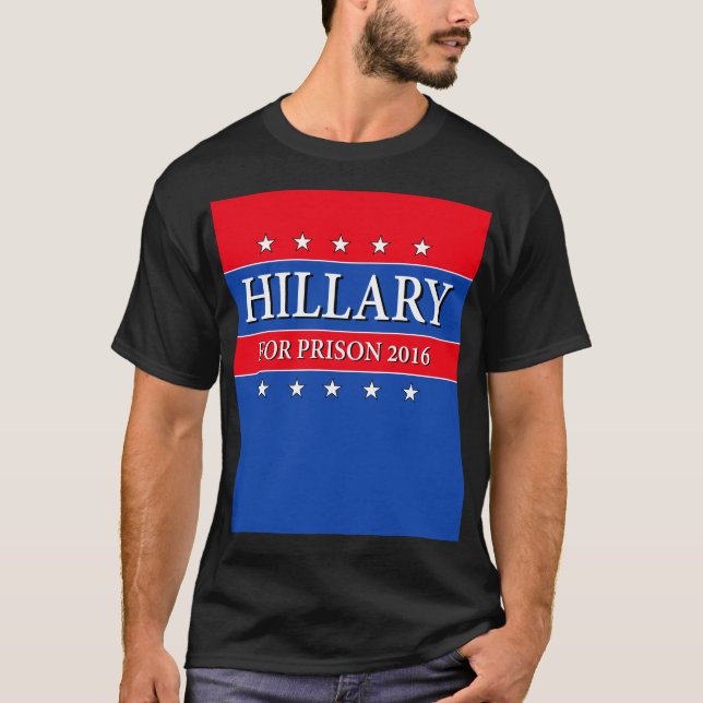 T-SHIRT "HILLARY POUR LA PRISON 2016 " (Devant)