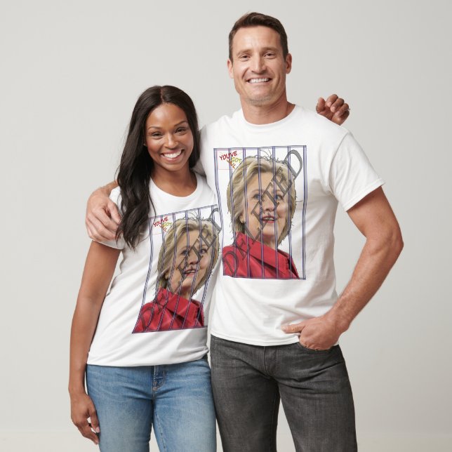 T-shirt Hillary pour la prison - Vous avez la prison ! (Unisexe)