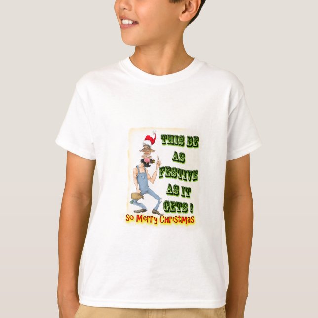 T-shirt Hillbilly Festive comme il obtient (Devant)