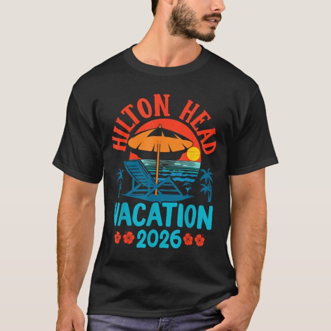T-shirt Hilton Head South Carolina 2026 Family Vacation Be (Devant)