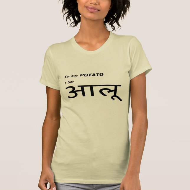 T-shirt Hindi "vous dites la pomme de terre " (Devant)