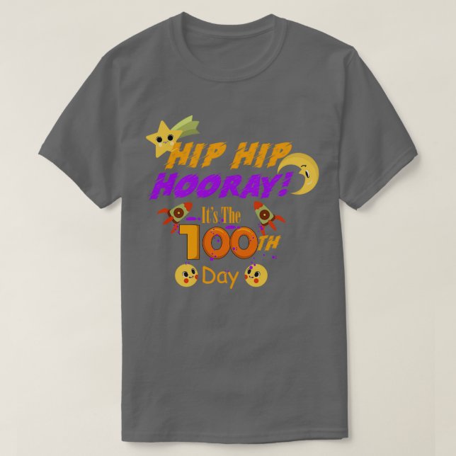 T-shirt Hip Hip Hip Horay C'est le 100e jour de l'école (Design devant)