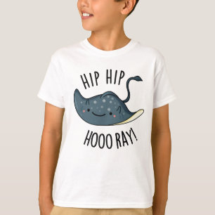 T-shirt Hip Hip Hoo-ray Drôle Sting Ray Pun