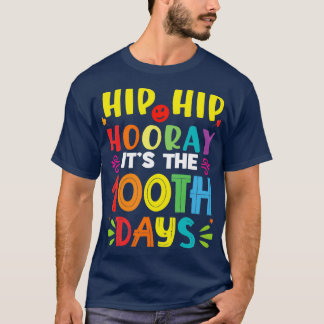 T-shirt Hip Hip Hooray Itx27s le 100ème Jour De La Hip De