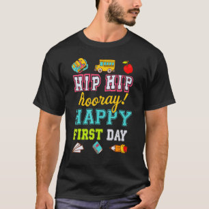T-shirt Hip Hip Hooray Joyeux Premier Jour De L'École 1
