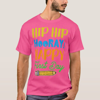 T-shirt Hip Hip Hooray ! Joyeux Premier Jour - Premier Jou