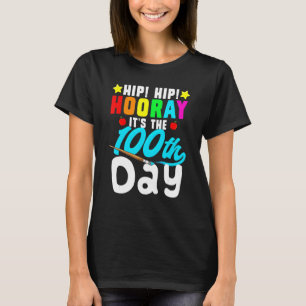 T-shirt Hip Hooray Son 100ème Jour D'Enseignants Étudiés