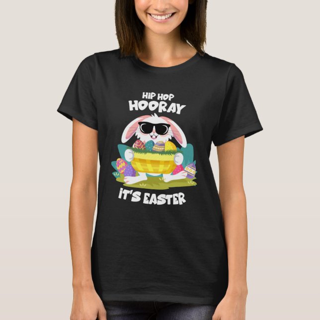 T-shirt Hip Hop Hooray Easter Bunny Egg Hunt Happy Spring  (Devant)