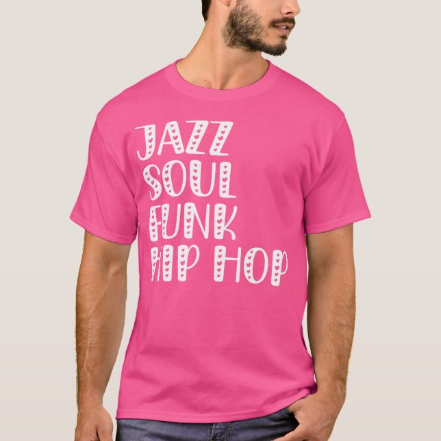 T-shirt Hip hop Jazz Soul Funk (Devant)
