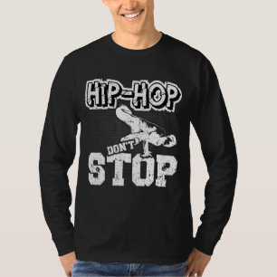 T-shirt Hip hop Ne pas arrêter Hip hop Sachen Rap Hip hop