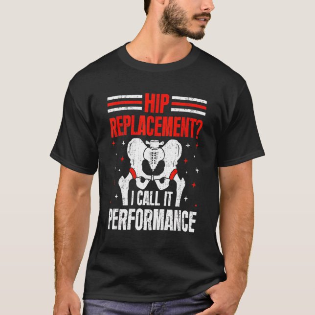 T-shirt Hip Remplacement    RécupérationHip Plaisanterie H (Devant)