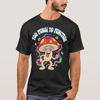 T-shirt Hippie Champignon Psychedelique Trop De Champignon