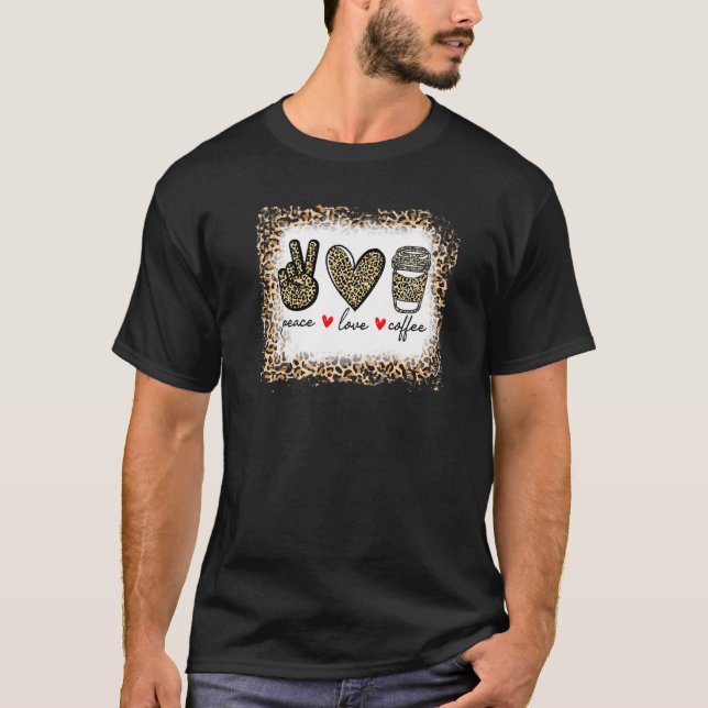 T-shirt Hippie de Bleached Leopard Peace Love Coffee (Devant)