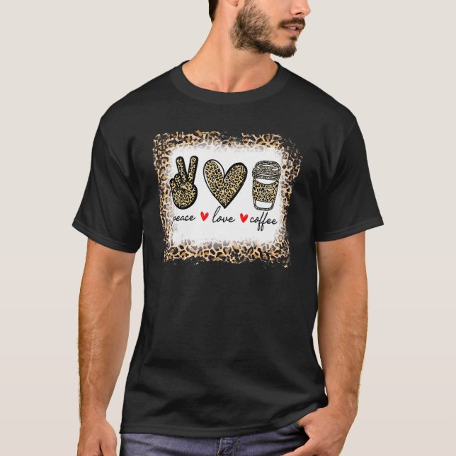 T-shirt Hippie de Bleached Leopard Peace Love Coffee (Devant)