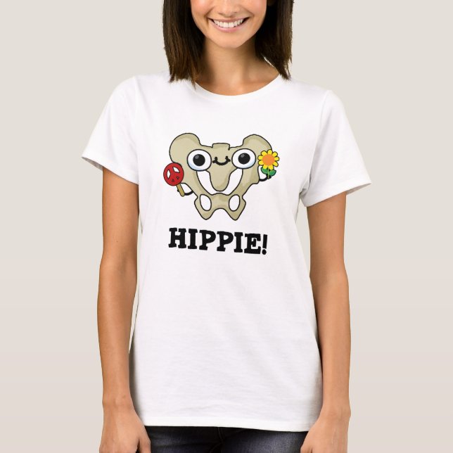 T-shirt Hippie Funny Hip Bone Pun (Devant)