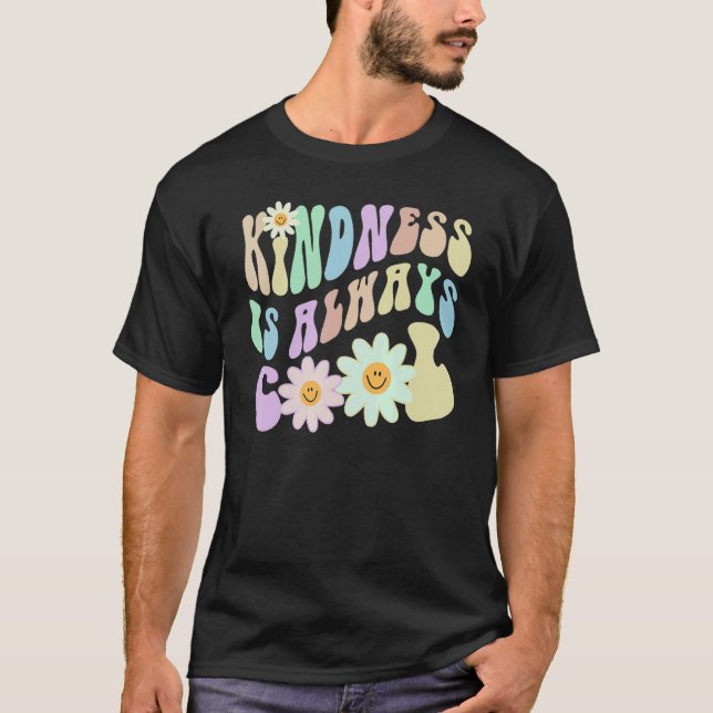 T-shirt Hippie KINDNESS IS ALWAYS COOL Retro Stop Bullying (Devant)