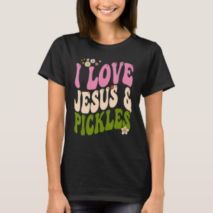 T-shirt Hippie Super I Love Pickles & Jesus Pickle Retro