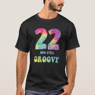 T-shirt Hippie Tie Dye 22 Et Toujours Super 22e Anniversai