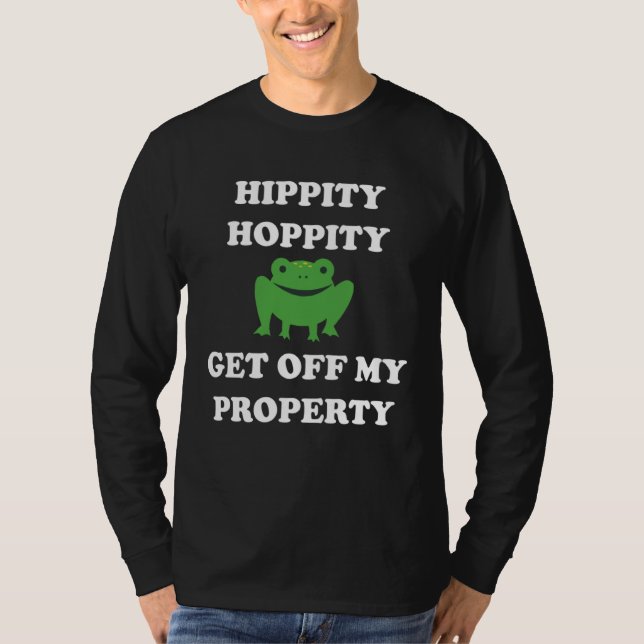 T-shirt Hippity Hoppity Dégage De Ma Propriété (Devant)