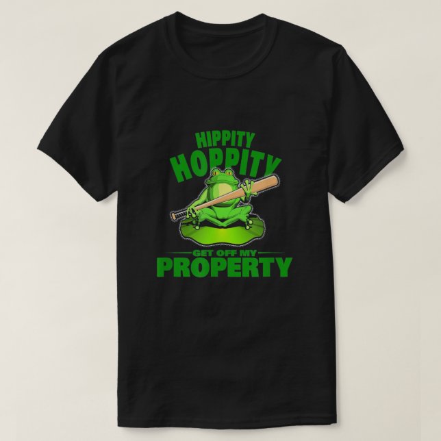T-shirt Hippity Hoppity Descendez de ma propriété (Design devant)