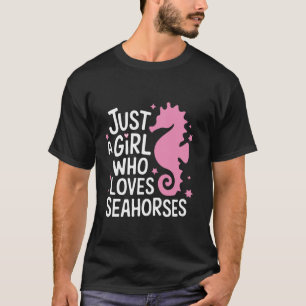 T-shirt Hippocampe Juste Une Fille Qui Aime Les Hippocampe