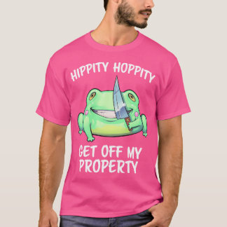T-shirt Hippone Hoppity Descendez de ma propriété Frog s A