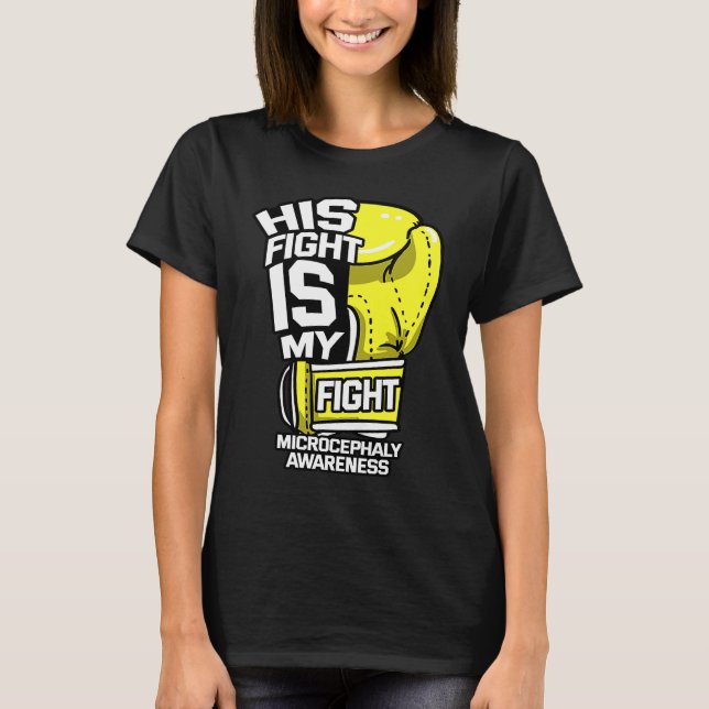 T-shirt His Fight Is My Fight Microcephaly Awareness Ribbo (Devant)