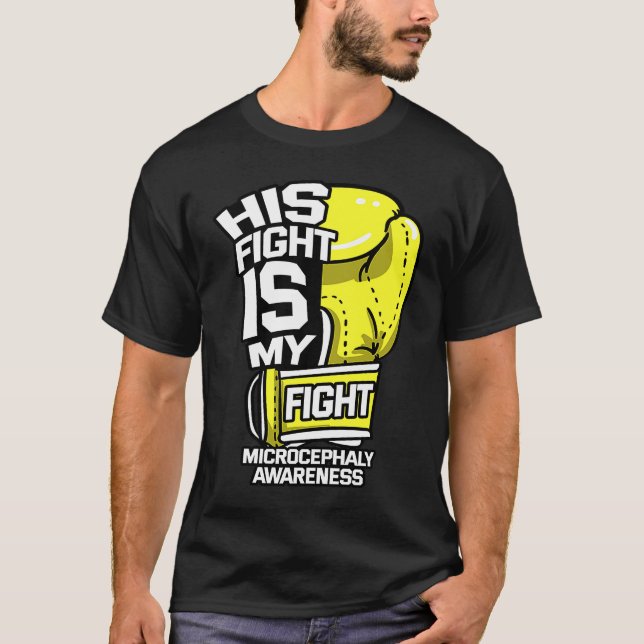 T-shirt His Fight Is My Fight Microcephaly Awareness Ribbo (Devant)