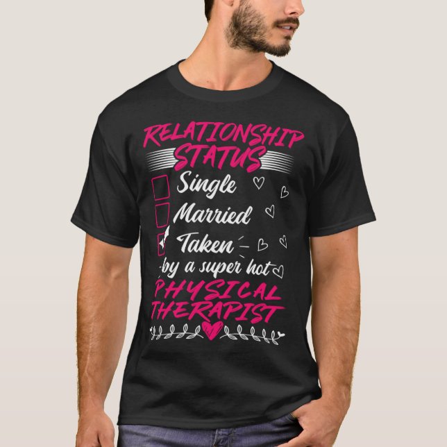 T-shirt His Her Physical Therapist Relationship Status (Devant)