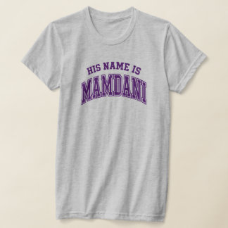 T-shirt His Name is Zohran Mamdani Meme New York Mayor