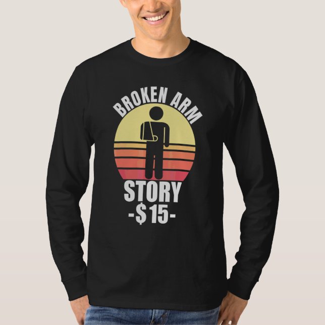 T-shirt Histoire de bras cassé  Fracture du bras 2 (Devant)