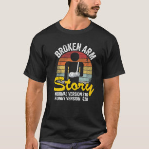 T-shirt Histoire de bras cassé Version normale 10 Version 
