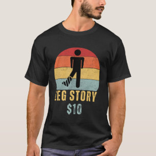 T-shirt Histoire de jambe Gag après la chirurgie Prompt