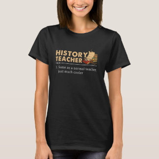 T-shirt Histoire Définition De L'Enseignant Drôle Retour À