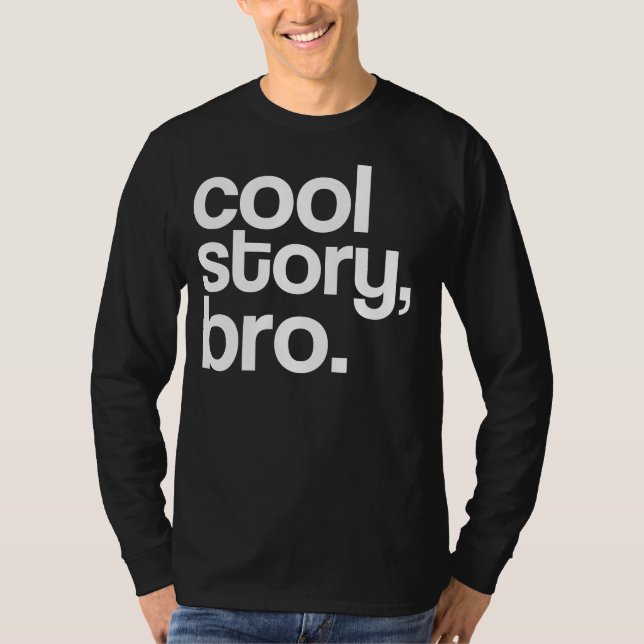 T-shirt histoire fraîche, bro. (Devant)
