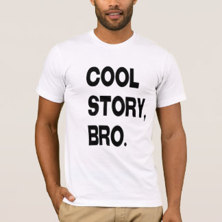 T-shirt Histoire fraîche, Bro