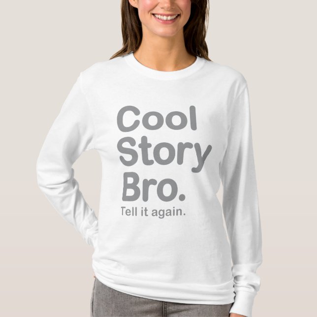 T-shirt Histoire fraîche Bro. Dites-le encore (Devant)