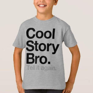 T-shirt Histoire fraîche Bro. Dites-le encore