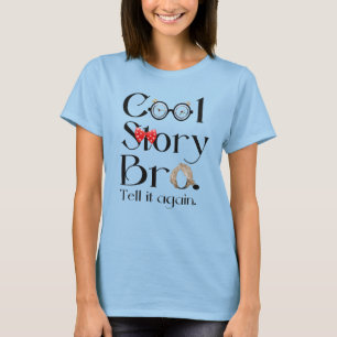 T-shirt Histoire fraîche Bro. Dites-le encore. 7
