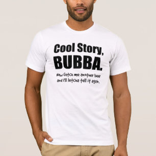 T-shirt Histoire fraîche, Bubba