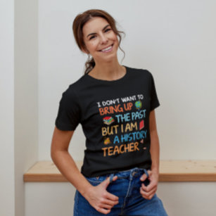 T-shirt Histoire Humour enseignant