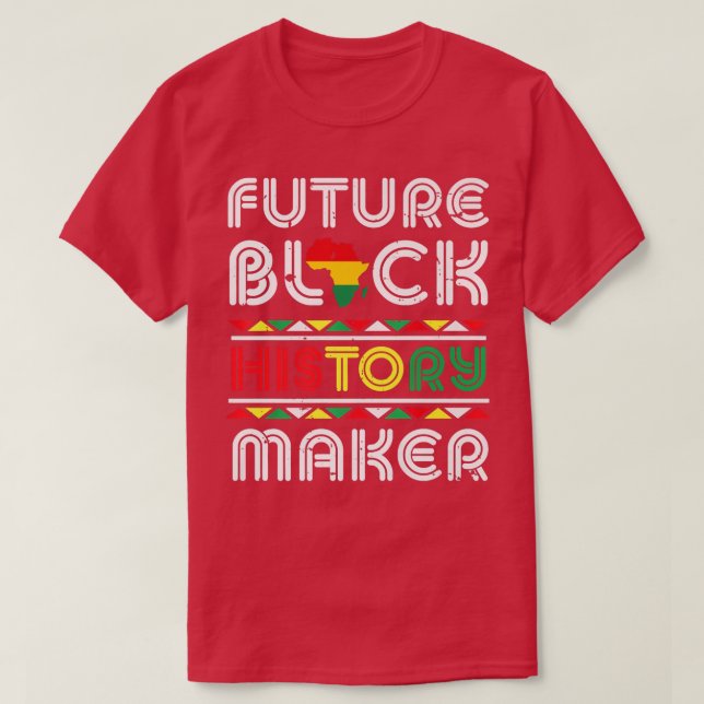 T-shirt Histoire noire future créateur Black Pride Histo n (Design devant)