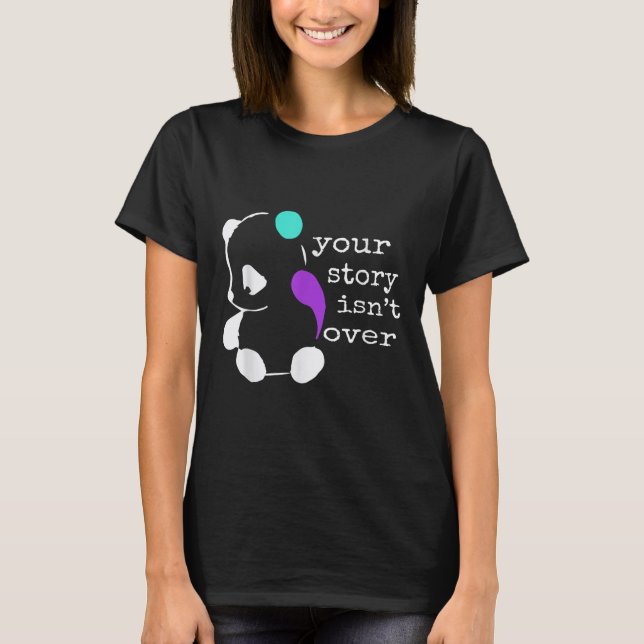 T-shirt Histoire pas fini - Semicolon Cadeau Prévention du (Devant)