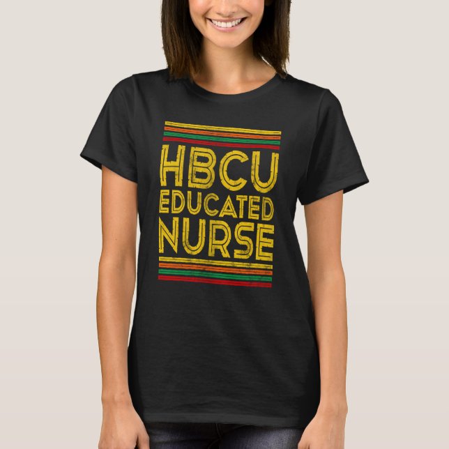 T-shirt Historical Black College Alumni HBCU Educated Nurs (Devant)