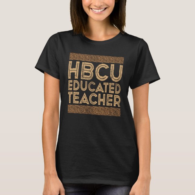 T-shirt Historical Black College Alumni HBCU Educated Teac (Devant)