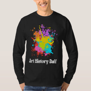 T-shirt Historien de l'art amateur d'art major en peinture